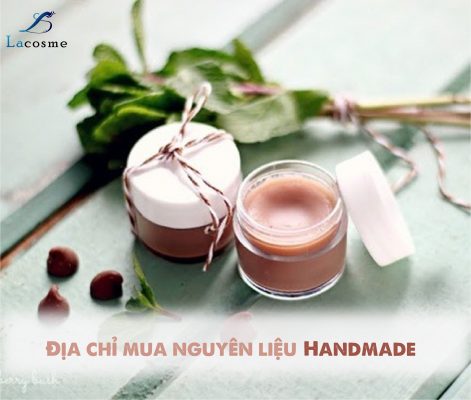 Công ty Lacosme chuyên cung cấp nguyên liệu làm mỹ phẩm handmade uy tín tại Việt Nam