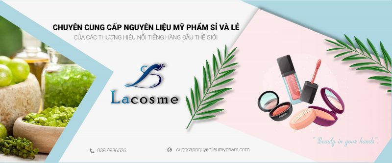 Công ty cung cấp nguyên liệu mỹ phẩm Lacosme - Nguyên liệu mỹ phẩm chuẩn COA